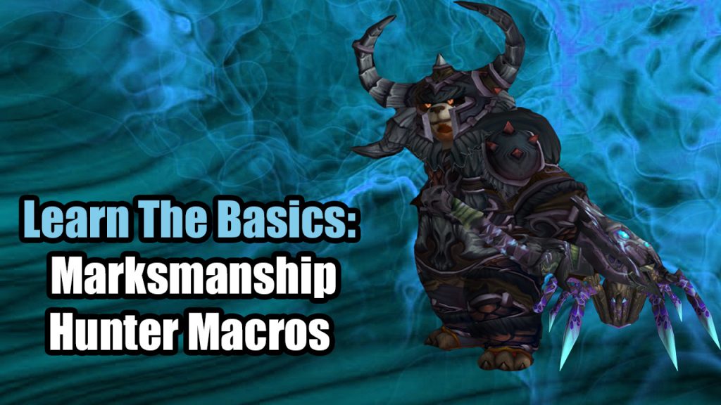 7.0 Marksmanship Hunter Macros