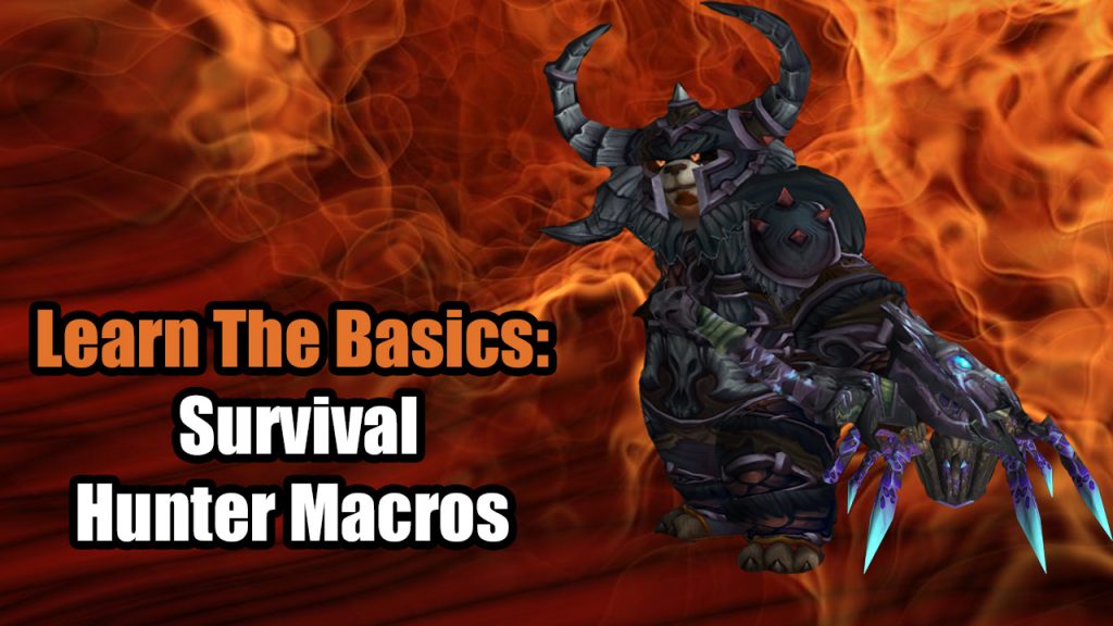 7.0 Survival Hunter Macros