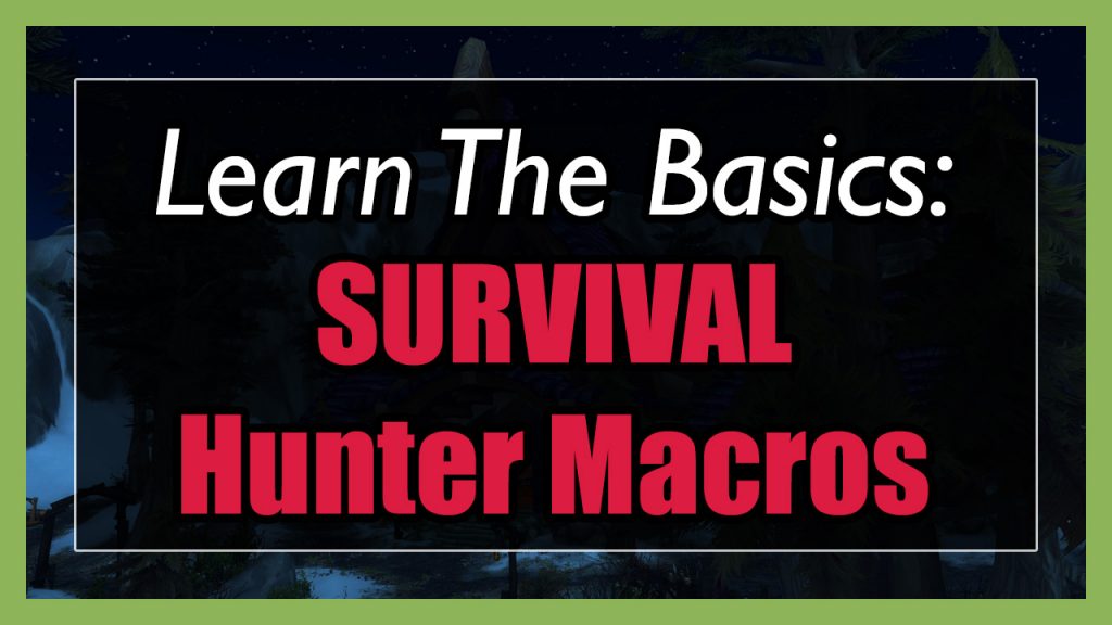 Survival Hunter Macros 7.0.3